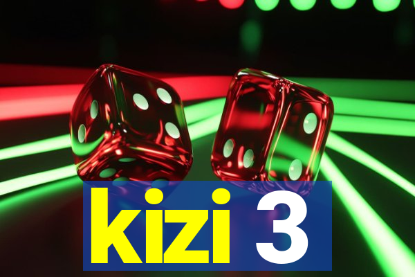 kizi 3